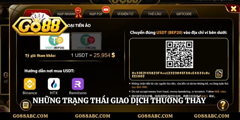 Những trạng thái giao dịch thường thấy sau khi nạp tiền Go88